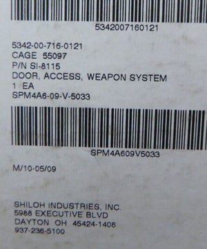 ORION P-3 AIRCRAFT WEAPON SYSTEM ACCESS DOOR SI-8115	41536 , 5342-00-716-0121