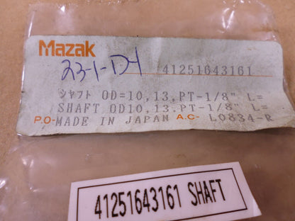 Mazak 41251643161 Shaft , OD=10 , 13 , PT-1/8" | Industrial MRO Replacement Parts, Manufacturing Machine Parts &amp; Components, Heavy Equipment Parts Supplier