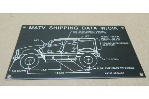 MATV M - ATV SHIPPING DATA W/ UIK WEIGHT TIE DOWN DECAL INSTRUCTION PLATE ALUMINUM - Royal Equipment Royal Equipment