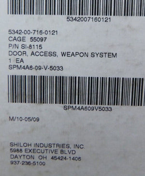 ORION P - 3 AIRCRAFT WEAPON SYSTEM ACCESS DOOR SI - 8115 41536 , 5342 - 00 - 716 - 0121 - Royal Equipment ORION